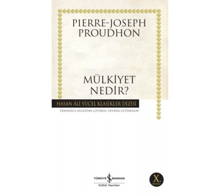 Mülkiyet Nedir - Hasan Ali Yücel Klasikleri Mülkiyet Nedir - Hasan Ali Yücel Klasikleri