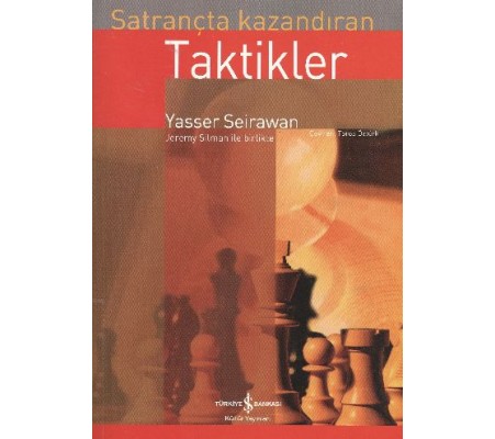 Satrançta Kazandıran Taktikler Satrançta Kazandıran Taktikler