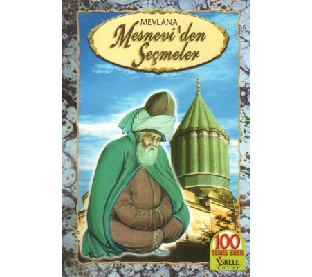 Mesneviden Seçmeler Mesneviden Seçmeler