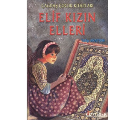 Elif Kızın Elleri Elif Kızın Elleri