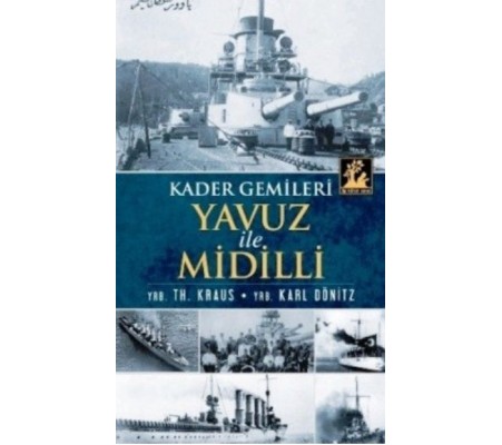 Yavuz ve Midilli Kader Gemileri Yavuz ve Midilli Kader Gemileri