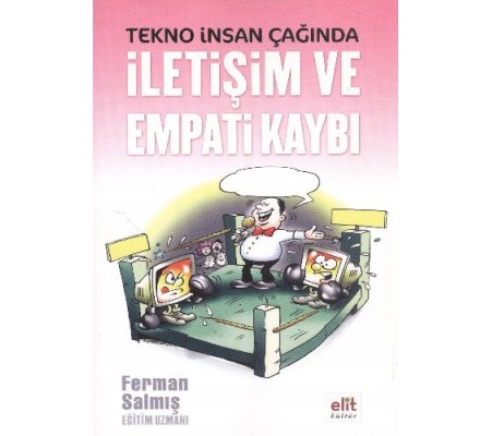 Tekno İnsan Çağında İletişim ve Empati Kaybı Tekno İnsan Çağında İletişim ve Empati Kaybı