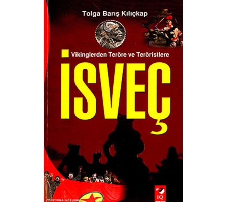 Vikinglerden Terör ve Teröristlere : İsveç Vikinglerden Terör ve Teröristlere : İsveç