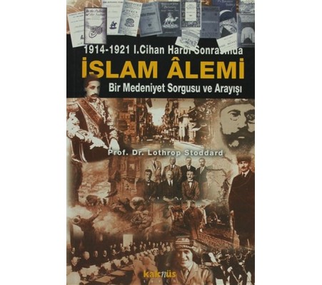 1914-1921 1. Cihan Harbi Sonrasında İslam Alemi 1914-1921 1. Cihan Harbi Sonrasında İslam Alemi