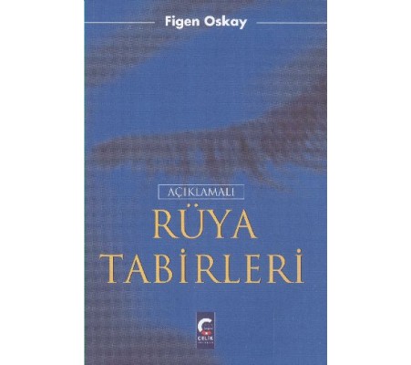 Açıklamalı Rüya Tabirleri Açıklamalı Rüya Tabirleri