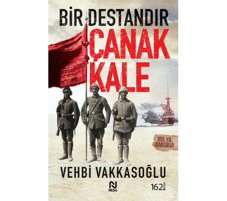 Bir Destandır Çanakkale Bir Destandır Çanakkale