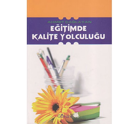 Eğitimde Kalite Yolculuğu Eğitimde Kalite Yolculuğu